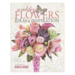 Wedding Flowers Ideas & Inspirations Book
